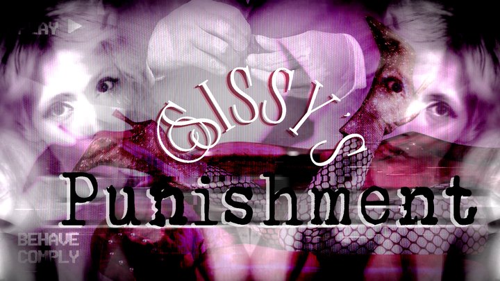 Sissy's Punishment: Negative Conditioning