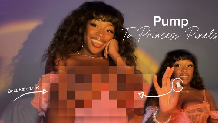 Pump to Princess Pixels