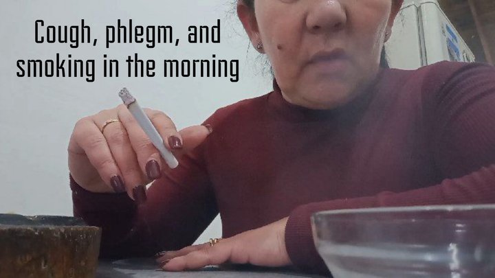 Cough, phlegm, and smoking in the morning