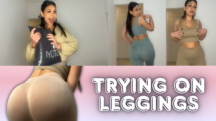 TRYING ON LEGGINGS