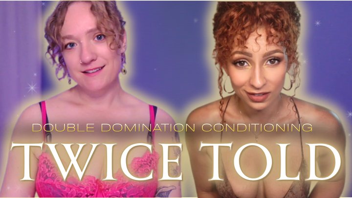 Twice Told Two Femdom Goddess Captivate and Mesmerize Your Dreams for Complete S