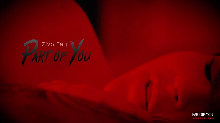 Part Of You SFX - Ziva Fey - HD 1080p MP4