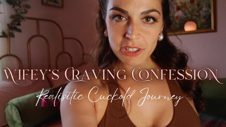 Wifey's Craving Confession