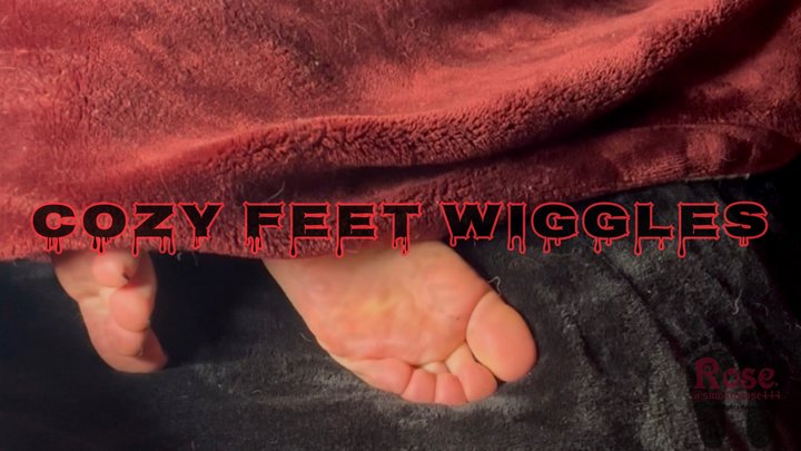 Cozy Feet Wiggles- Starring Smokin Rose