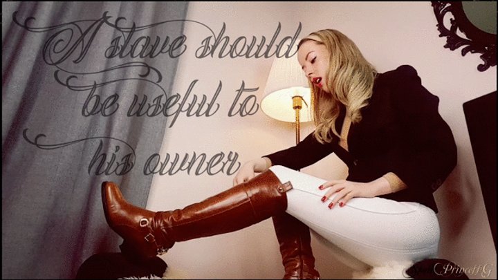 An slave should be useful to his Owner