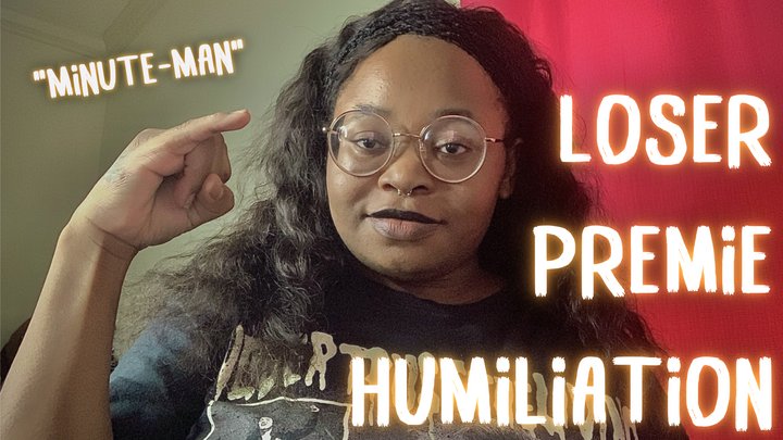 LOSER PREMIE HUMILIATION