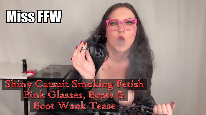 Shiny Catsuit Smoking Fetish Pink Glasses Boot Wank Tease