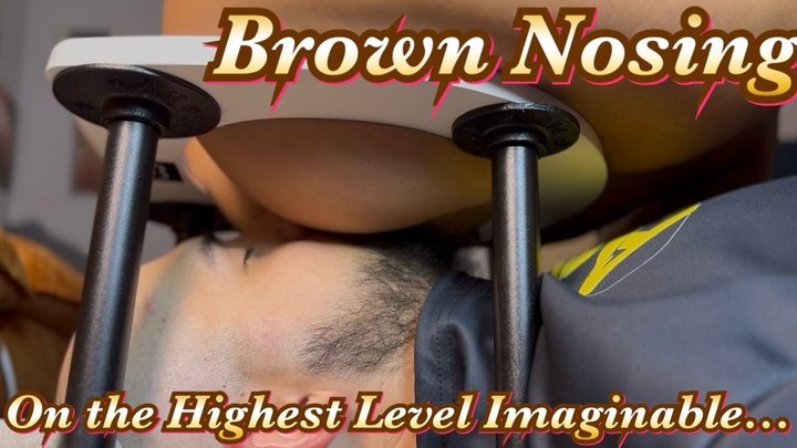 New Level of Brown Nosing!