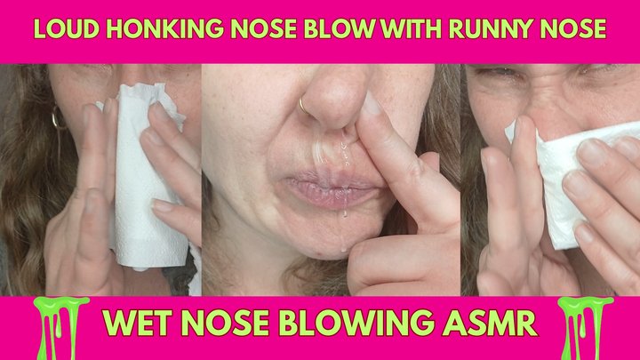 Loud Honking Nose Blow with Runny Nose