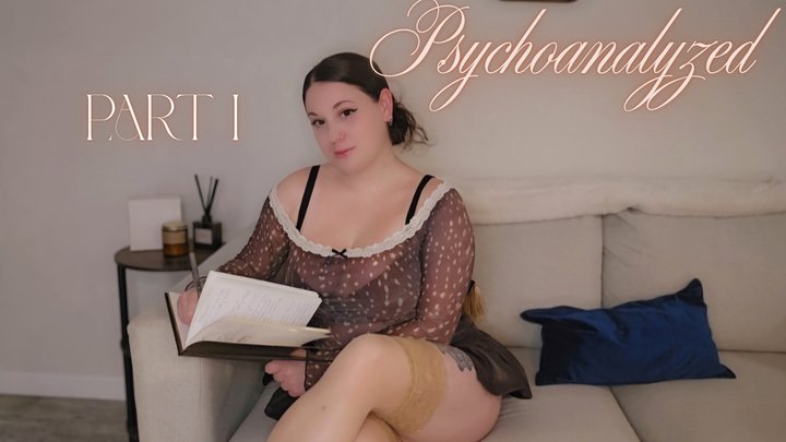 Psychoanalyzed - Part 1