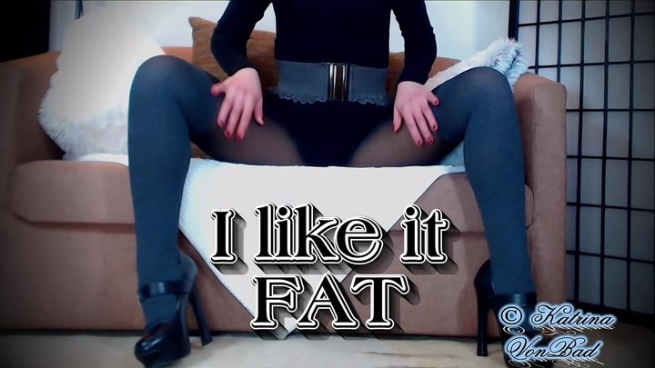 * I Like It Fat * MOV