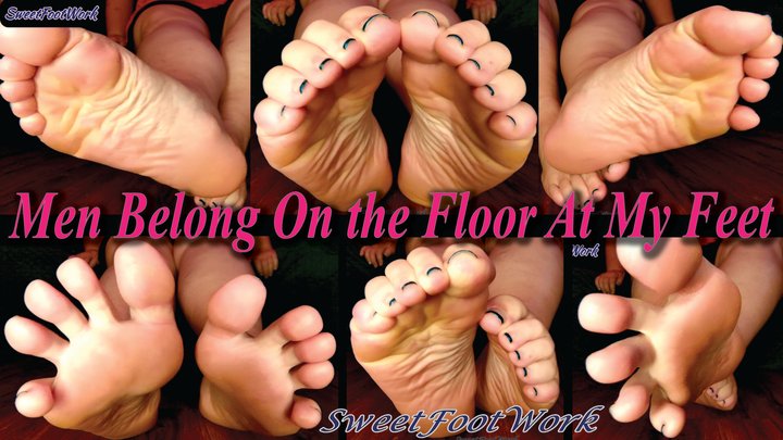 Men Belong On the Floor At My Feet – What You Want Doesn’t Matter, Only Worshipp