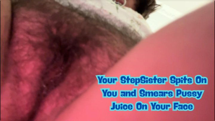 Stepsister Spits On You and Smears Pussy Juice on Your Face - Daisy Jacobs Messy