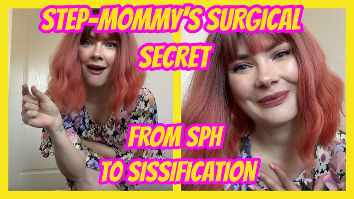 Step-Mommy’s Surgical Secret- From SPH to Sissification mp4