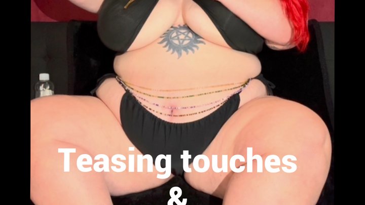 Teasing touches and vibrator
