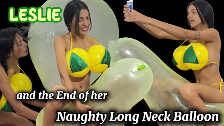Leslie and the end of her Naughty Long Neck Balloon