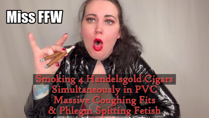 Smoking 4 Handelsgold Cigars Simultaneously in PVC Massive Coughing Fits Phlegm 