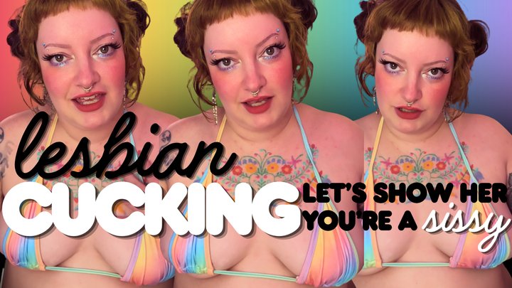 Lesbian Cuck you with your EX, Sissy Peg YOU in front of her!