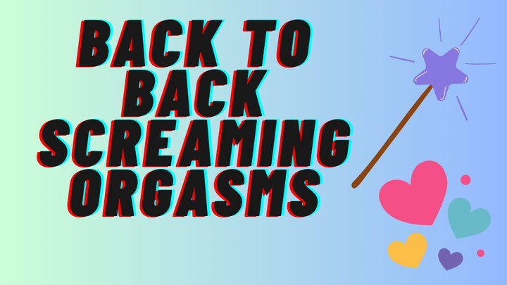 Four orgasms back to back ;)