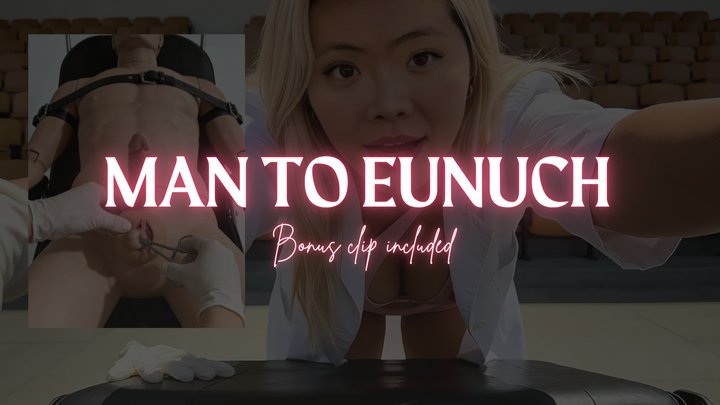 From Man To Eunuch