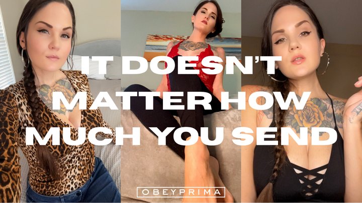 It Doesn t Matter How Much You Send