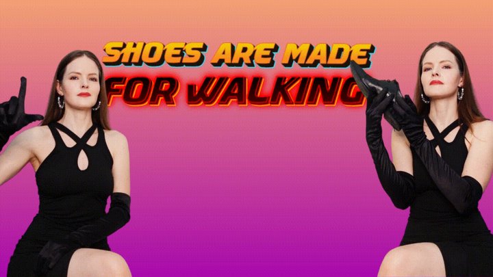 Shoes are made for walking - Toilet humiliation