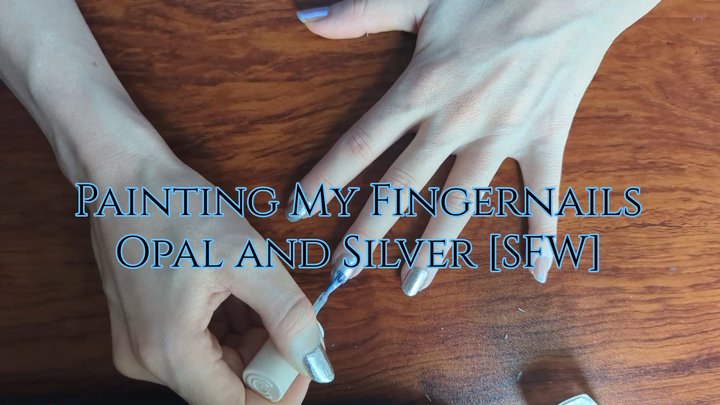 Sage Eldritch Painting Her Fingernails Opal and Silver [SFW]