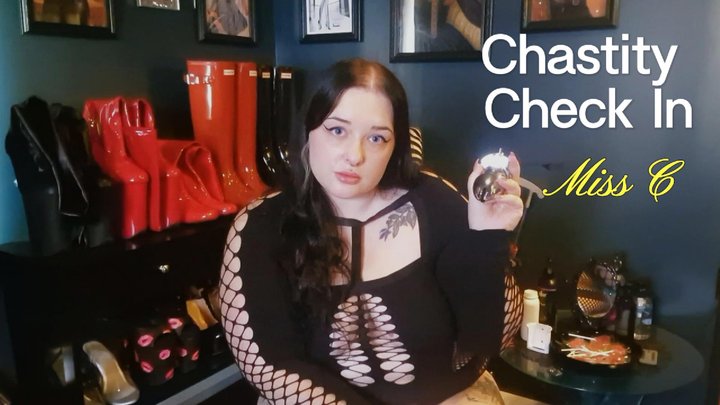 Chastity Check In with Miss C