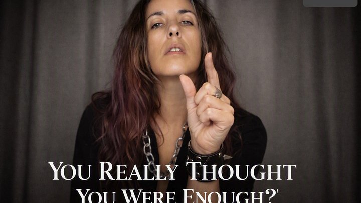 You Really Thought You Were Enough?