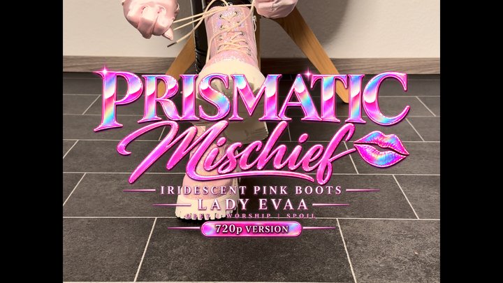 PRISMATIC MISCHIEF - IRIDESCENT PINK BOOTS | Lady Evaa | 720p VERSION
