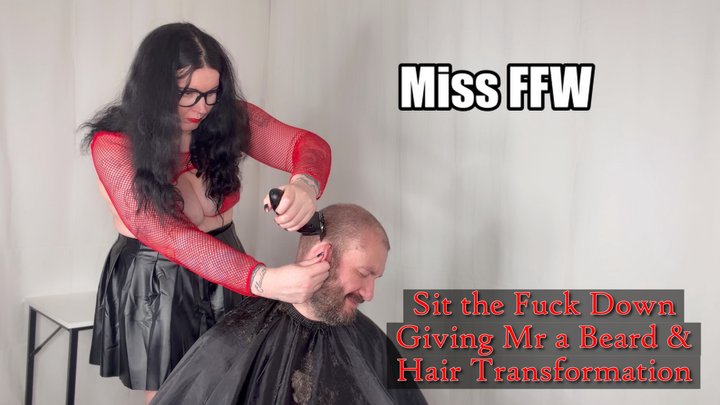 Sit the Fuck Down Giving Mr a Beard & Hair Transformation