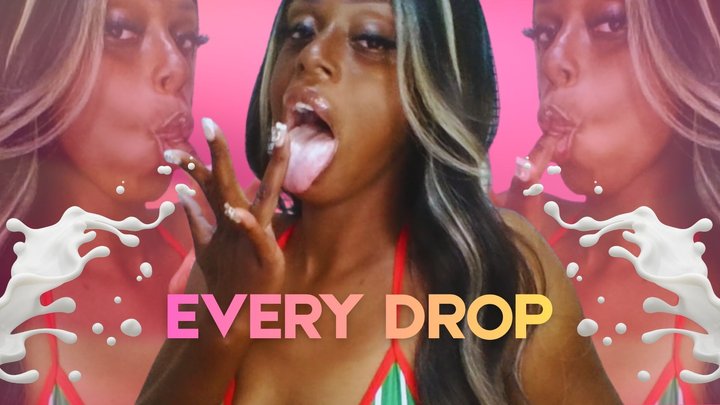 Every Drop