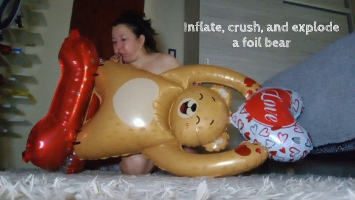 Inflate, crush, and explode a foil bear