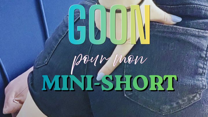 GOON FOR MY SHORT