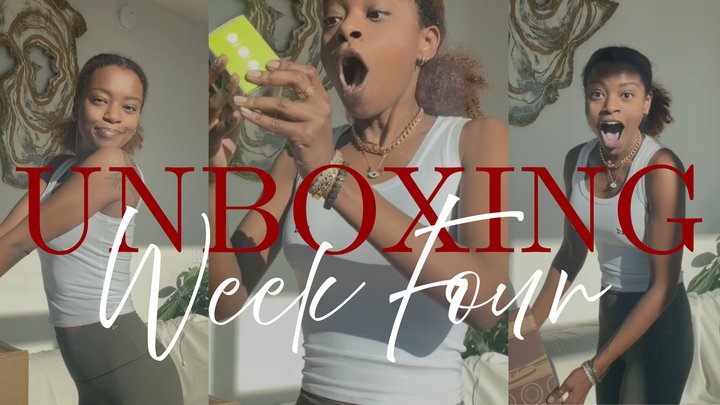 Unboxing Gifts Week 4