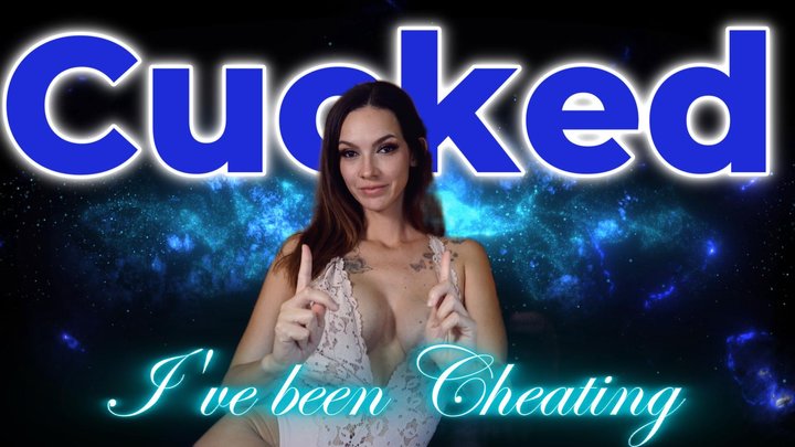 Cucked: I've Been Cheating – Confession, Alpha Details & Training You to Like It
