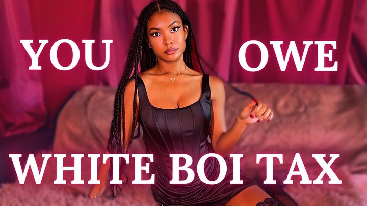 You Owe a White Boi Tax