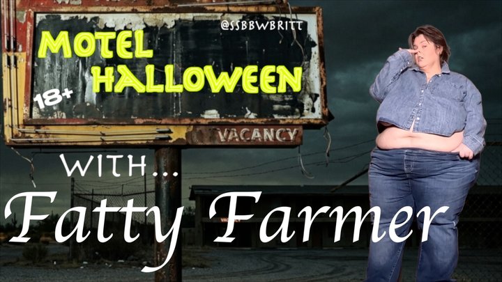SSBBW motel Halloween, Fatty Farmer, Touch Yourself When I Oink JOI