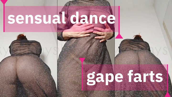 Sensual dance, gape farts masturbation